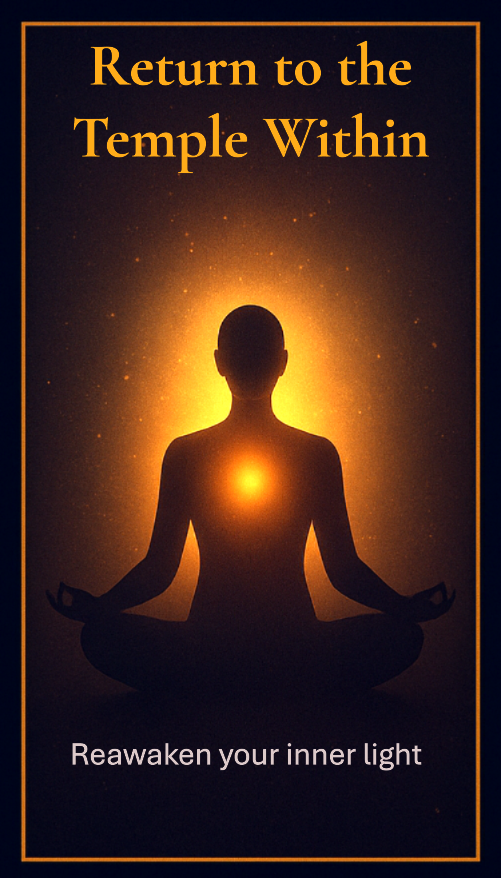 Return to the Temple Within – Reconnect with Inner Truth Meditating figure with golden heart glow – inner remembrance card from Authentic Potential